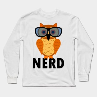 Cute Nerdy Owl with funny Nerd Glasses - Intelligent and Smart Nerd Owl Long Sleeve T-Shirt